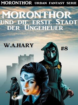 cover image of Moronthor und die erste Stadt der Ungeheuer